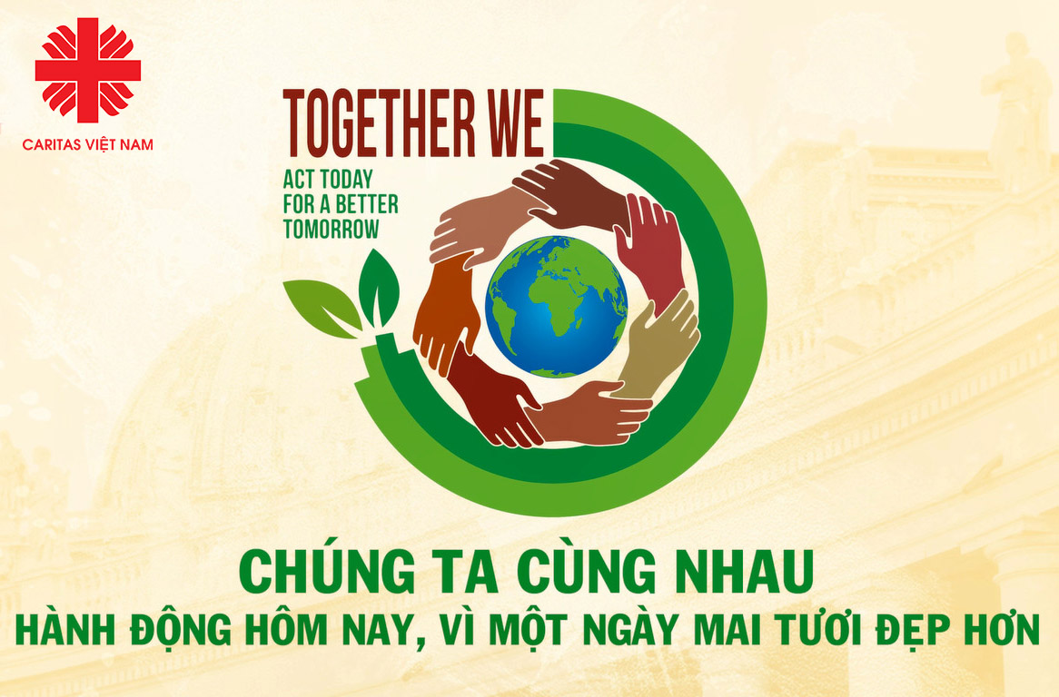 Caritas Việt Nam: Tuần lễ nâng cao nhận thức toàn cầu với Chiến dịch “Chúng ta cùng nhau”