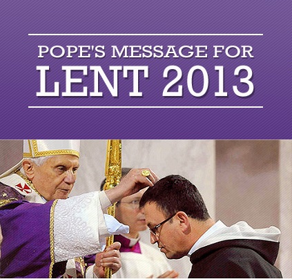 Sứ điệp Mùa Chay 2013 - Đức Thánh Cha Benedictus XVI
